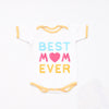 Best Mom Ever Bodysuit